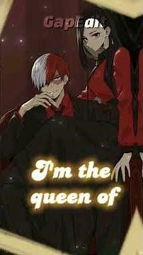 💕Todoroki x Momo Singing "Queen Of Broken Hearts"💕 II Capcut II My Hero Academia #shorts #trending