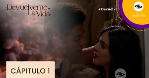 Capítulo 1 Devuélveme la vida: Mariana da rienda suelta a su amor por Joaquín y su padre enfurece