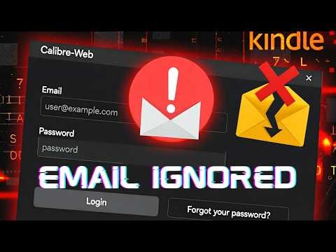 Calibre Web Email Field Ignored During Signup Password Reset and Kindle Send Issues Fix