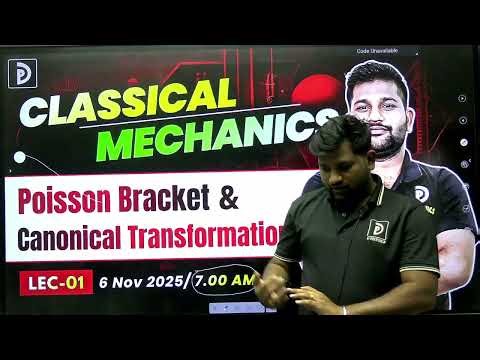 Lecture Series | Classical Mechanics | Canonical Transformation & Poisson Bracket