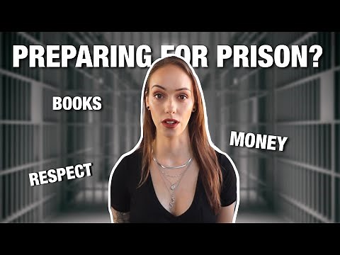 HOW TO PREPARE FOR PRISON