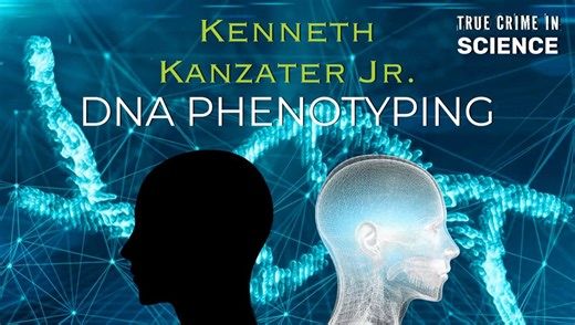 True Crime In Science: How DNA Phenotyping Identified A Killer