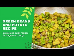 Easy & Delicious Green Beans and Potato Recipe | Stringless Beans Recipe