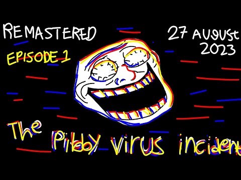The Trollge: The Pibby Virus Incident - Episode 1 - Remastered