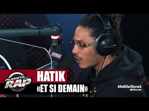 [Exclu] Hatik "Et si demain" #PlanèteRap