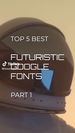 Top 5 Best Futuristic Google Fonts by TINX Creative - Part 1 Which one is your personal favorite out of these 5? #fyp #fypシ #fypage #googlefonts #fonts #brandidentity #visualidentity #creativeagency