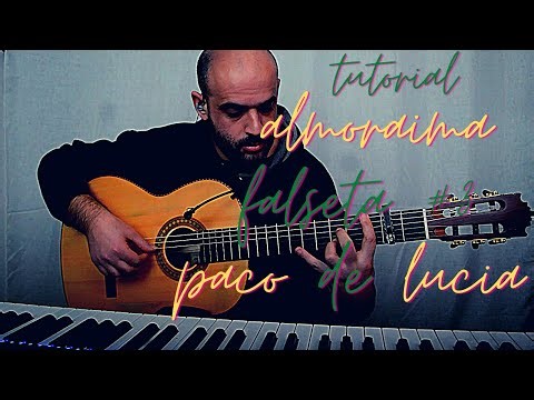 Tutorial Almoraima Falseta # 3 Paco De Lucia