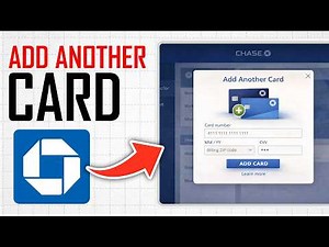 How To Add Another Card To Chase App (Full Guide)