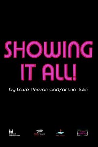 Showing It All - Movie