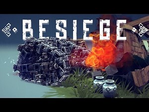 Besiege Best Creations - Steam Workshop Edition! - Tanks, Planes, Transformers & More!