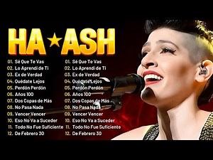 Ha Ash Canciones Románticas 2024 ~ Ha Ash Lo Mas Nuevo 2024 ~ Sé Que Te Vas, Lo Aprendí de Ti,...