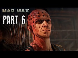 Mad Max Walkthrough Part 6 - UNLIMITED AMMO - Mad Max 60fps Gameplay