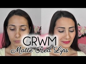 GRWM ★ Matte Red Lips