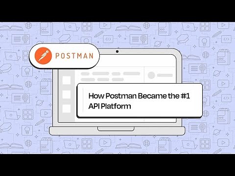 How Postman Became the #1 API Platform: The Untold Story