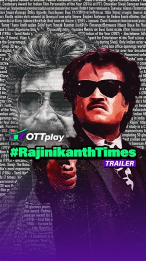 50 Years Of Thalaivar's Magic❤️ Watch #RajinikanthTimes Now On #OTTplay✨ #RajinikanthDay #Rajinkanth