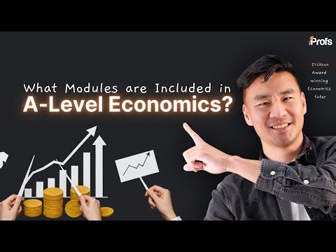What Modules Are Included in A-Level Economics? (2026)