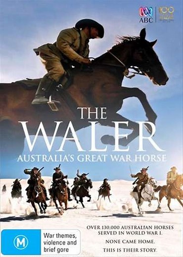 The Waler: Australia's Great War Horse - Movie