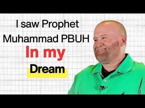 Converted muslim saw Prophet Muhammad in his dream