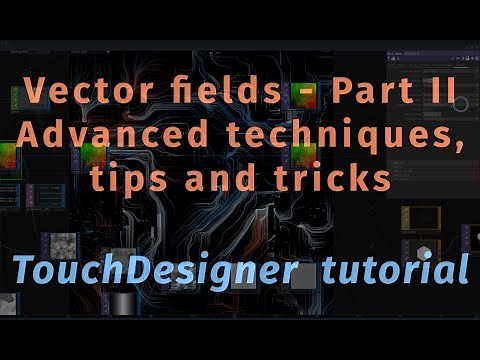 2D vector fields - part 2. Tips, tricks and advanced techniques.