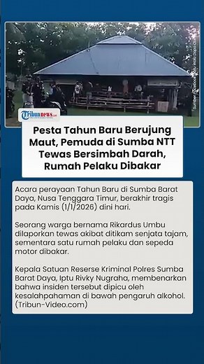 Pesta Tahun Baru Berujung Maut, Pemuda di Sumba Tewas Bersimbah Darah Ditikam, Rumah Pelaku Dibakar