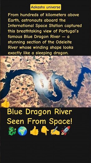 Blue Dragon River Seen From Space! 🐉🌍