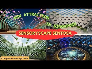 Sensoryscape Sentosa | A day-to-night ultimate experience | New Attraction in Singapore | Sentosa