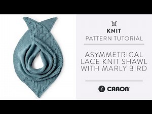 How to Knit an Asymmetrical Lace Shawl | Tutorial with Marly Bird