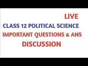 Class 12 political science Important Questions and Answers Discussion for Half Yearly exam