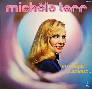 Michèle Torr - Un Disque D'amour...