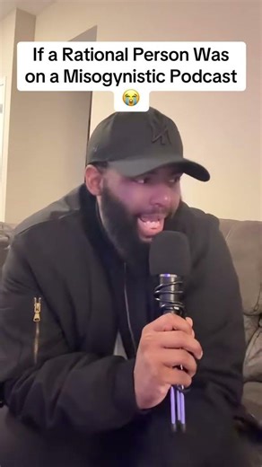If a Rational Person Was on a Misogynistic Podcast (Comedy Skit)