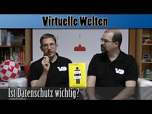 Ist Datenschutz wichtig? (Virtuelle Welten)