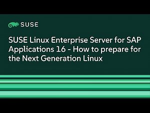 SUSE Linux Enterprise Server for SAP Applications 16 - How to prepare for the Next Generation Linux!
