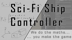 Sci-Fi Ship Controller - A versatile physics-based controller with playable demos, AI