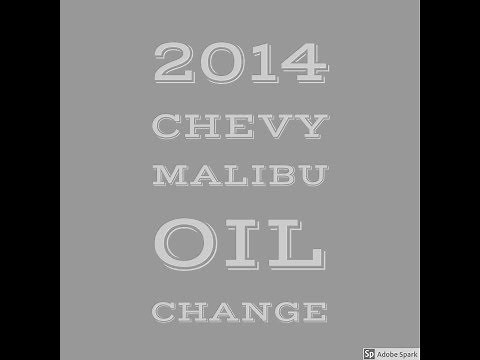 2014 Chevy Malibu Oil Change-- How To