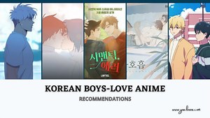 6 Korean Boys-Love Anime That BL Webtoons Fans Should Check | Yu Alexius