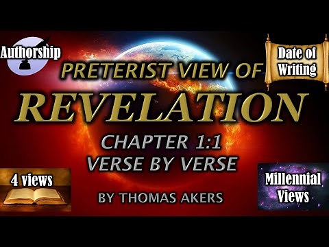 Revelation part 1 Preterist View (Rev 1:1)