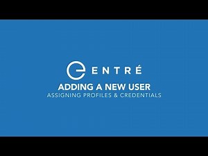 How to Add a New User in Entré