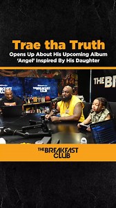 35K views · 336 reactions | ️ Trae Tha Truthexplains how his new project Angel, out today ☺️, was inspired by his daughter! Check out the full interview on YouTube! | Breakfast Club | Facebook