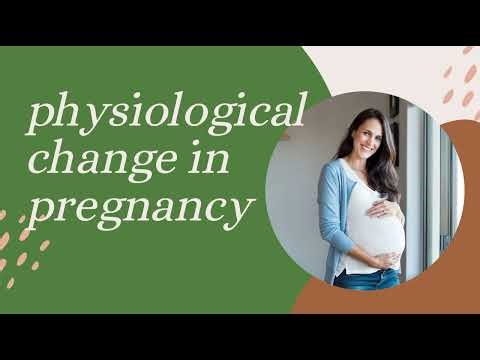 Physiological changes in pregnancy