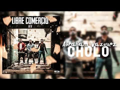Cholo - A|V [Estudio] 2018