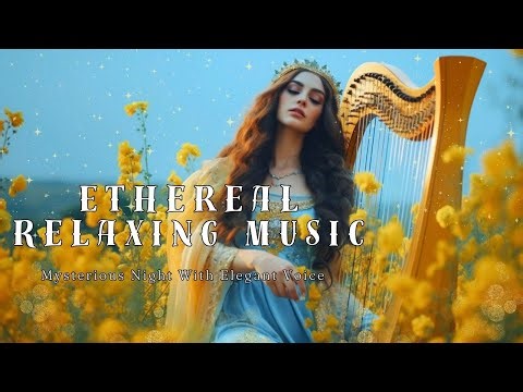 Ethereal Music Female Vocals | Angelic Voice Music For Sleep