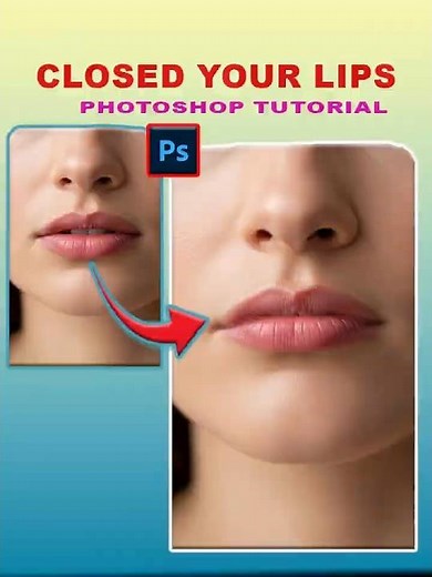 How to Close Open Lips in Photoshop | Realistic Lip Fix Tutorial