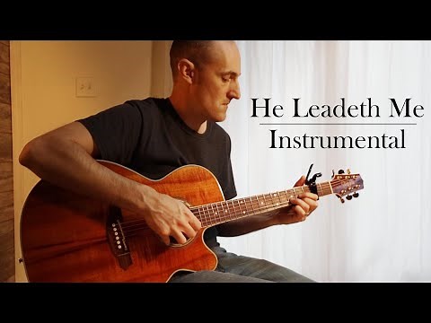 He Leadeth Me - Fingerstyle Guitar Cover (with tab)