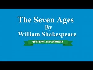 The Seven Ages By William Shakespeare | Question And Answers