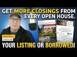 Get More Closings From Every Open House. Your Listing or Borrowed!