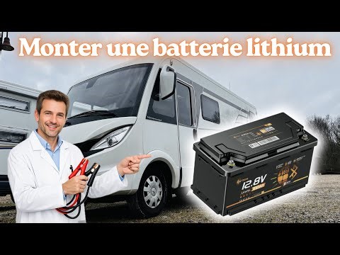 Comment installer une batterie lithium à la place d’une plomb sur un camping car ? LiThink 100AH