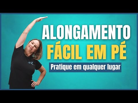 ✅ ALONGAMENTO FÁCIL EM PÉ | PILATES EM CASA