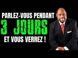 SPEAK TO YOURSELF THIS WAY FOR 3 DAYS - MOTIVATIONAL SPEECH BY DR. MYLES MUNROE