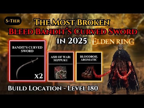 Double Bandit's Curved Sword Broken Bleed Build 2025 Level 180 Elden Ring Tutorial & Location