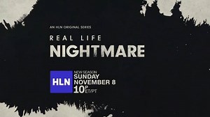 The HLN Original Series "Real Life Nightmare" returns for another season of sleepless nights and unsolved mysteries: https://bit.ly/3knS2i6 NEXT Sunday night at 10 ET/PT only on HLN. | HLN